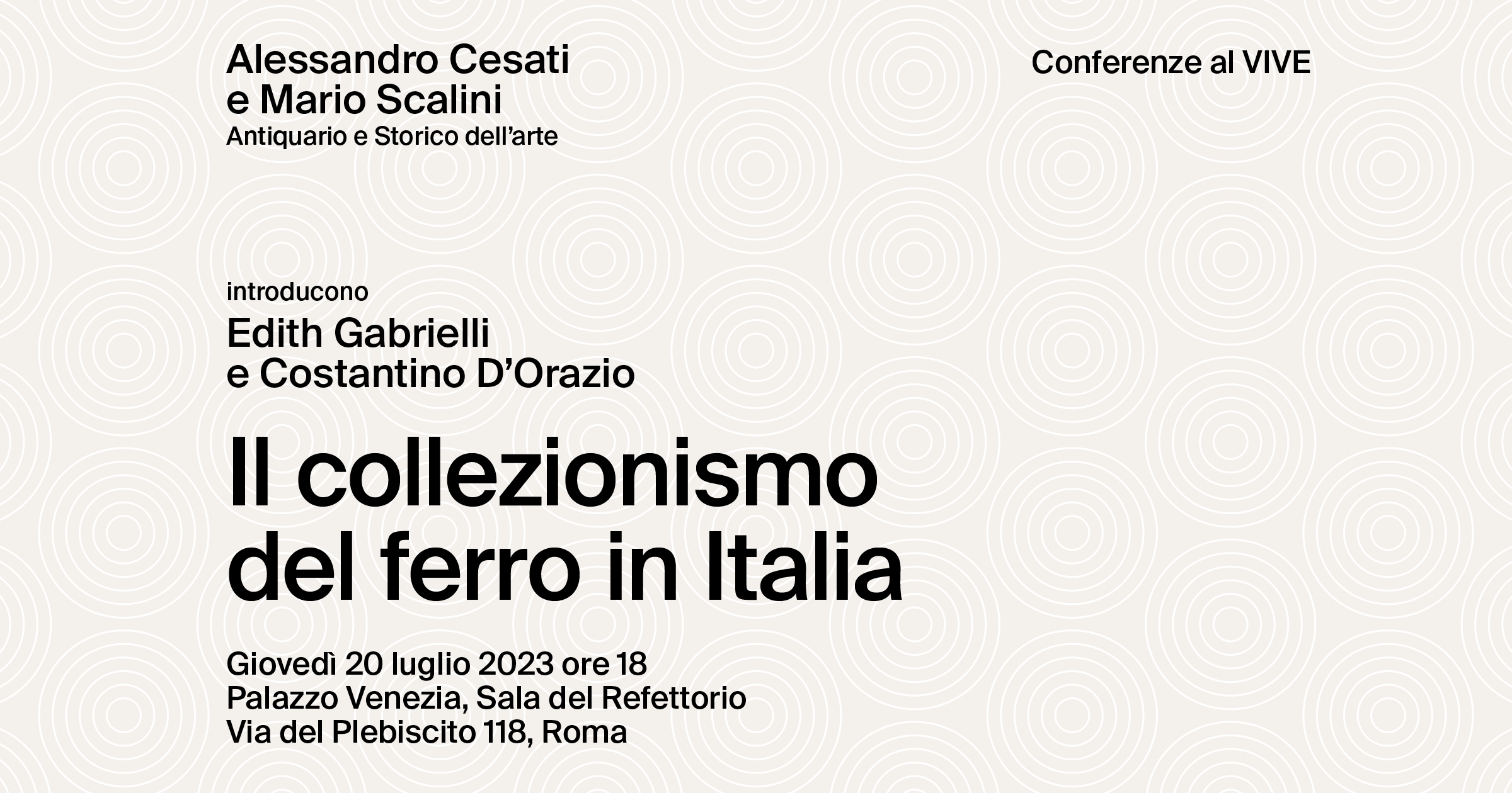 AL CENTRO DI ROMA. Storia, arte, architettura e musica al Vittoriano e Palazzo Venezia/ “Il collezionismo del ferro in Italia”